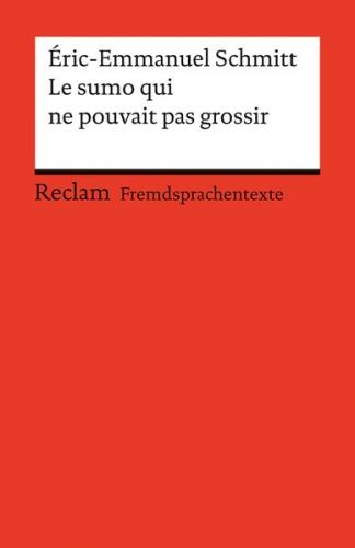Le sumo qui ne pouvait pas grossir. Französischer Text mit deutschen Worterklärungen. B2 (GER) 