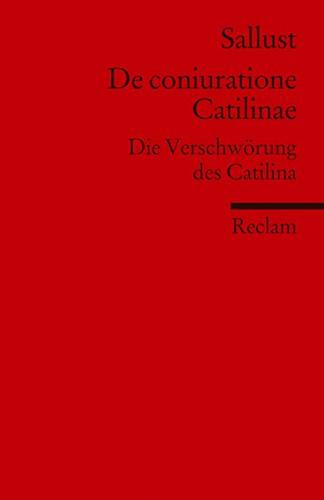 De coniuratione Catilinae. Die Verschwörung des Catilina (Fremdsprachentexte) 