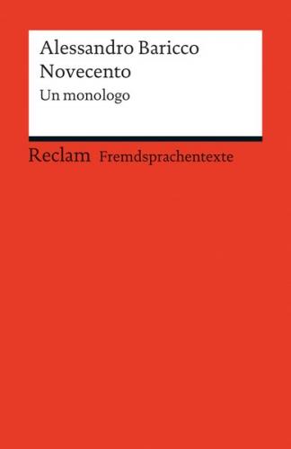 Novecento. Un monologo. Italienischer Text mit deutschen Worterklärungen. B2 (GER) 