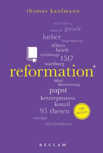 Reformation. 100 Seiten 