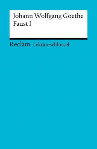 Lektüreschlüssel. Johann Wolfgang Goethe: Faust I (Ebook - pdf) 