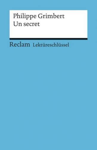 Lektüreschlüssel. Philippe Grimbert: Un secret (Ebook - pdf) 
