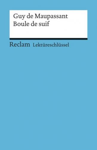 Lektüreschlüssel. Guy de Maupassant: Boule de suif (Ebook - pdf) 