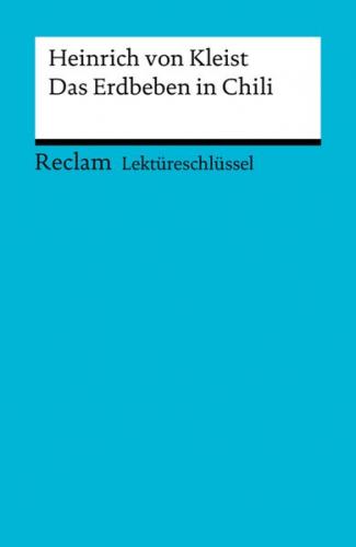 Lektüreschlüssel. Heinrich von Kleist: Das Erdbeben in Chili (Ebook - EPUB) 