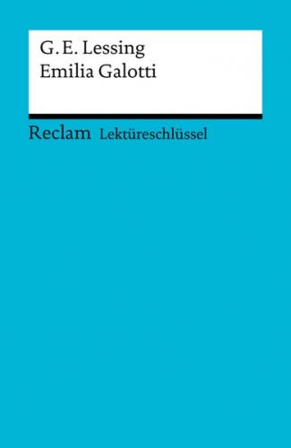 Lektüreschlüssel. Gotthold Ephraim Lessing: Emilia Galotti (Ebook - EPUB) 