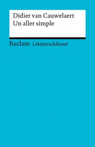Lektüreschlüssel. Didier van Cauwelaert: Un aller simple (Ebook - EPUB) 
