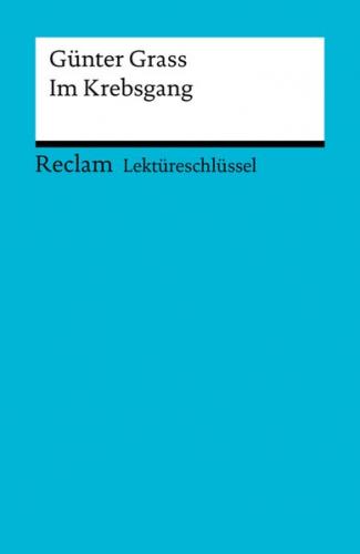 Lektüreschlüssel. Günter Grass: Im Krebsgang (Ebook - EPUB) 