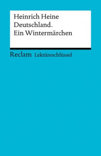 Lektüreschlüssel. Heinrich Heine: Deutschland. Ein Wintermärchen (Ebook - EPUB) 
