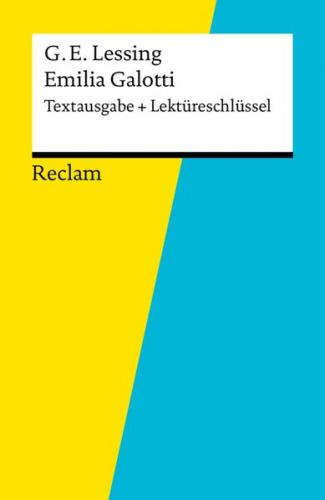 Textausgabe + Lektüreschlüssel. Gotthold Ephraim Lessing: Emilia Galotti (Ebook - EPUB) 