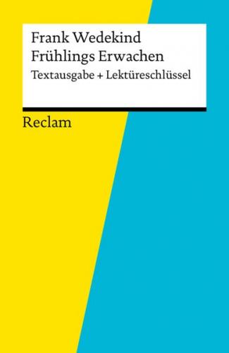 Textausgabe + Lektüreschlüssel. Frank Wedekind: Frühlings Erwachen (Ebook - EPUB) 