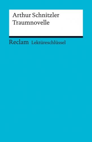 Lektüreschlüssel. Arthur Schnitzler: Traumnovelle (Ebook - EPUB) 