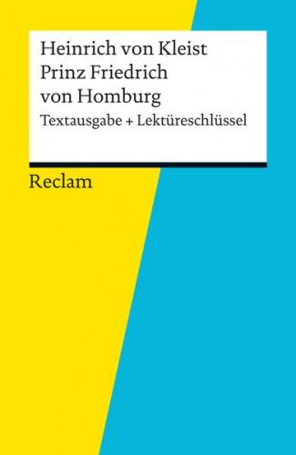 Textausgabe + Lektüreschlüssel. Heinrich von Kleist: Prinz Friedrich von Homburg (Ebook - EPUB) 