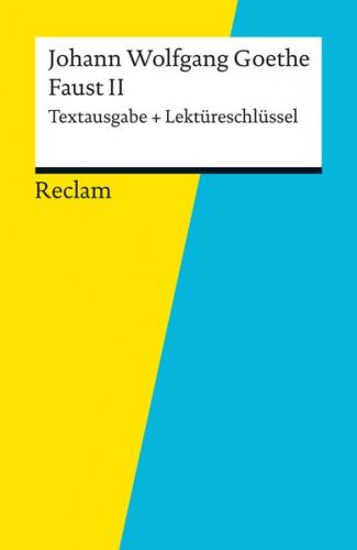 Textausgabe + Lektüreschlüssel. Johann Wolfgang Goethe: Faust II (Ebook - EPUB) 