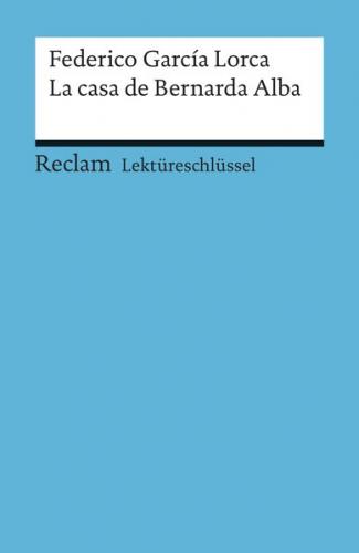 Lektüreschlüssel. Federico García Lorca: La casa de Bernarda Alba (Ebook - EPUB) 