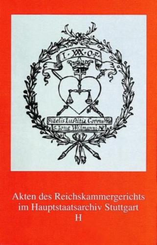 Akten des Reichskammergerichts im Hauptstaatsarchiv Stuttgart H 
