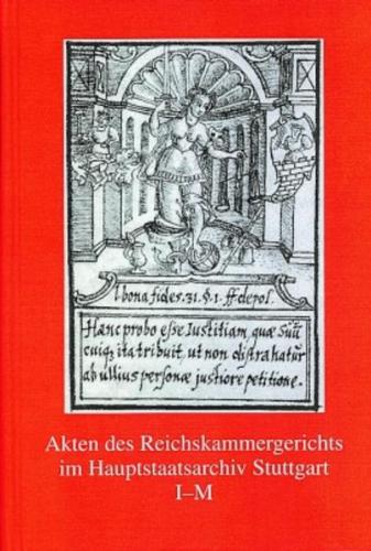 Akten des Reichskammergerichts im Hauptstaatsarchiv Stuttgart I - M 
