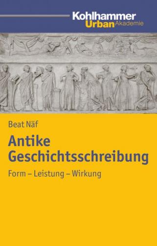 Antike Geschichtsschreibung 