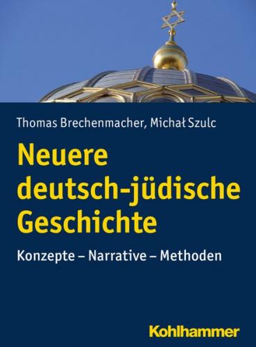 Neuere deutsch-jüdische Geschichte 