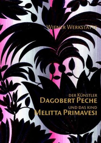 Der Künstler Dagobert Peche und das Kind Melitta Primavesi 