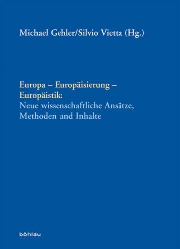 Europa - Europäisierung - Europäistik: 