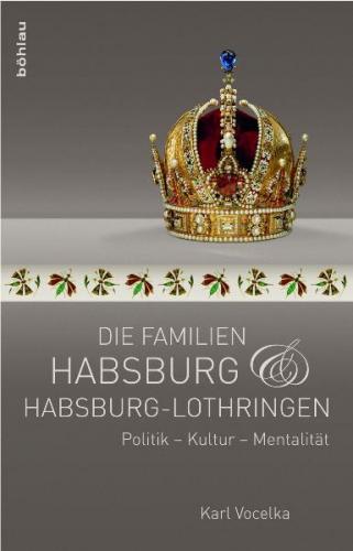 Die Familien Habsburg und Habsburg-Lothringen 