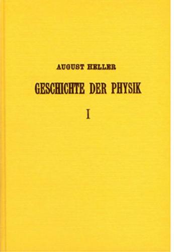 Geschichte der Physik von Aristoteles bis auf die neueste Zeit / Geschichte der Physik von Aristoteles bis auf die neueste Zeit - Band 1 