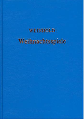 Weihnachtsspiele und -lieder in Süddeutschland und Schlesien 