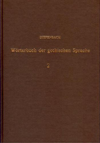 Vergleichendes Wörterbuch der gotischen Sprache / Vergleichendes Wörterbuch der gotischen Sprache - Band 2 