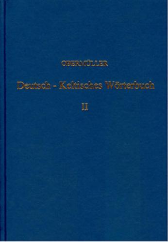 Deutsch-Keltisches, geschichtlich-geographisches Wörterbuch zur Erklärung... / Deutsch-Keltisches, geschichtlich-geographisches Wörterbuch zur Erklärung... - Band 2 