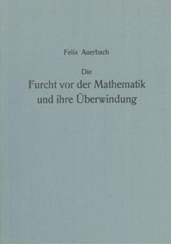 Die Furcht vor der Mathematik und ihre Überwindung 