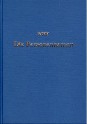 Die Personennamen, insbesondere die Familiennamen und ihre Entstehungsarten, auch unter Berücksichtigung der Ortsnamen 