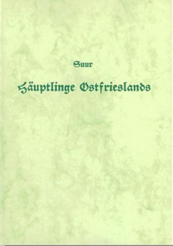 Geschichte der Häuptlinge Ostfrieslands 