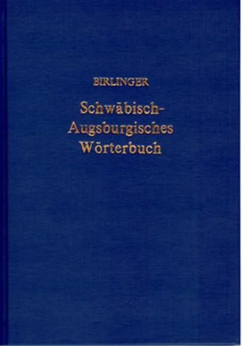 Schwäbisch-Augsburgisches Wörterbuch 