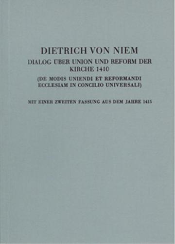 Quellen zur Geistesgeschichte des Mittelalters und der Renaissance / Dialog über Union und Reform der Kirche 1410 