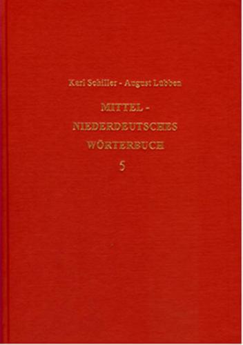 Mittelniederdeutsches Wörterbuch - Band 5 