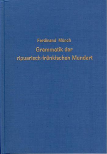 Grammatik der ripuarisch-fränkischen Mundart 