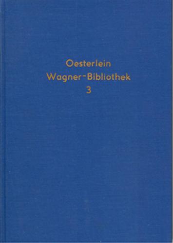 Katalog einer Richard-Wagner-Bibliothek / Katalog einer Richard-Wagner-Bibliothek - Band 3 