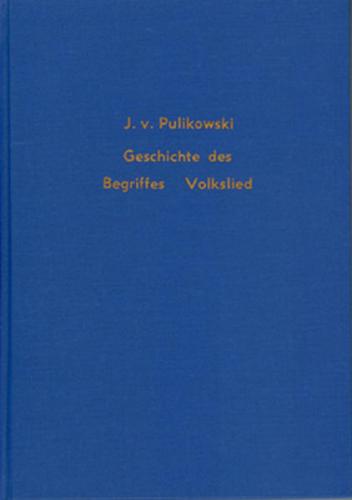 Geschichte des Begriffes Volkslied im musikalischen Schrifttum 