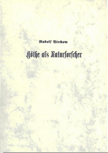 Goethe als Naturforscher und in besonderer Beziehung auf Schiller 