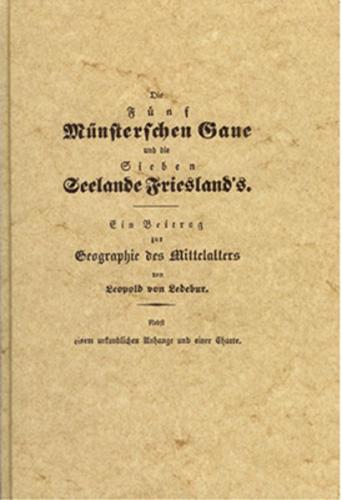 Die fünf münsterischen Gaue und die sieben Seelande Frieslands 