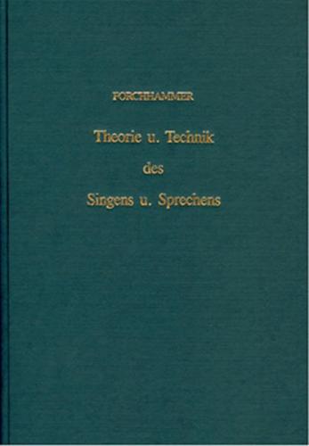 Theorie und Technik des Singens und Sprechens 