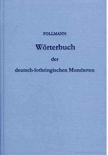 Wörterbuch der deutsch-lothringischen Mundarten 