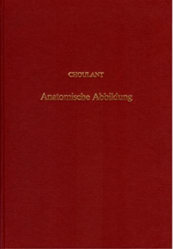 Geschichte und Bibliographie der anatomischen Abbildung 