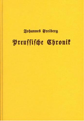 Preussische Chronik des Johannes Freiberg 