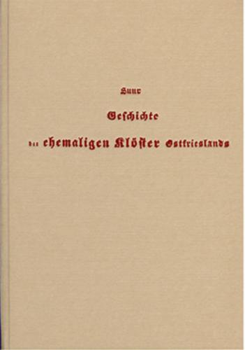 Geschichte der ehemaligen Klöster in der Provinz Ostfriesland 
