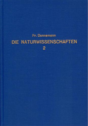 Die Naturwissenschaften in ihrer Entwicklung und in ihrem Zusammenhange / Die Naturwissenschaften in ihrer Entwicklung und in ihrem Zusammenhange - Band 2 