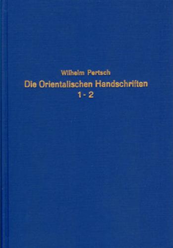 Die orientalischen Handschriften der Herzoglichen Bibliothek zu Gotha 