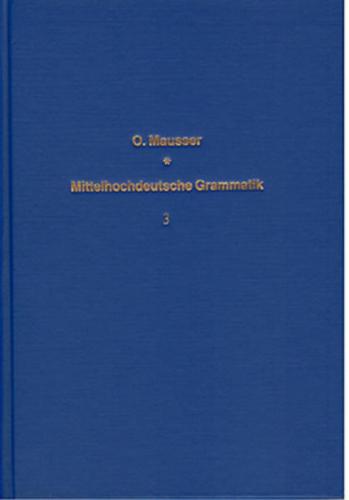 Mittelhochdeutsche Grammatik auf vergleichender Grundlage. Mit besonderer... / Mittelhochdeutsche Grammatik auf vergleichender Grundlage. Mit besonderer... - Band 3 