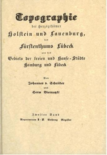 Topographie der Herzogtümer Holstein und Lauenburg, des Fürstentumes... / Topographie der Herzogtümer Holstein und Lauenburg, des Fürstentumes... - Band 2 