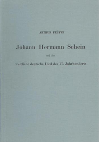 Johann Hermann Schein und das weltliche deutsche Lied des 17. Jahrhunderts 